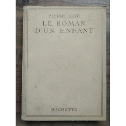 Pierre loti Le roman d'un enfant hachette