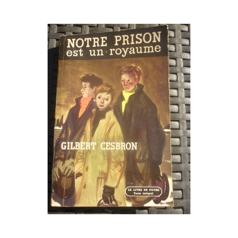 Notre prison est un royaume Le livre de poche