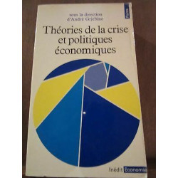 Théories de la crise et politiques économiques Points