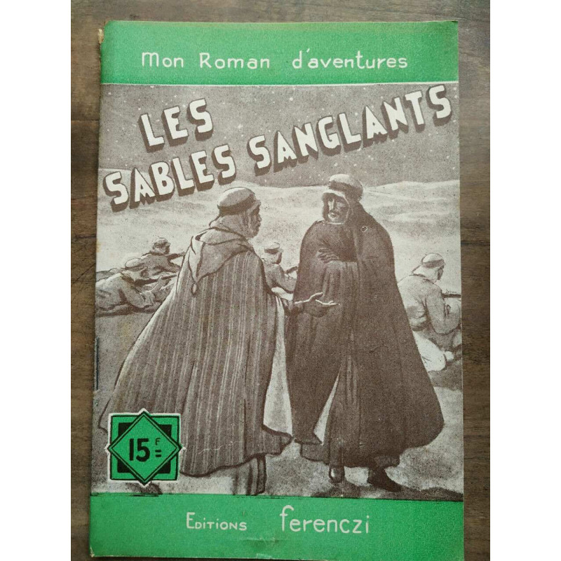 Mon Roman d'aventures Les sables sanglants - Serge alkine