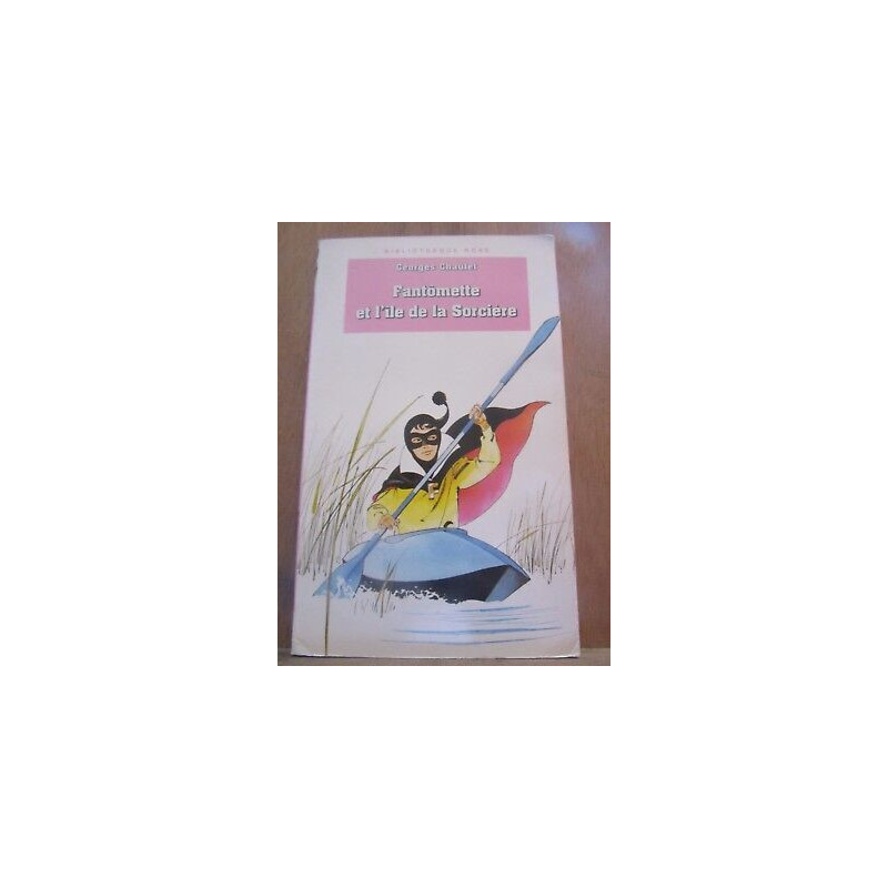 Georges chaulet Fantômette et l'île de la sorcière Bibliothèque rose