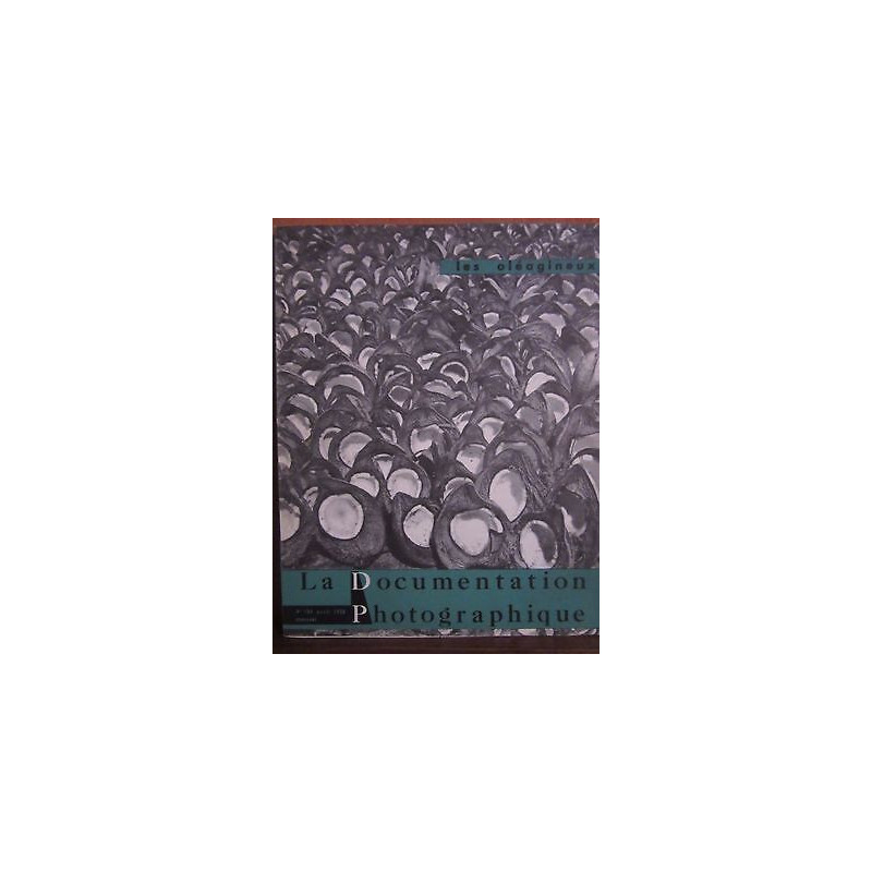 LA DOCUMENTATION PHOTOGRAPHIQUE LES oléagineux