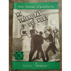 Mon Roman d'Aventures Ne triche pas qui veut - Pierre Peter Ferenczi