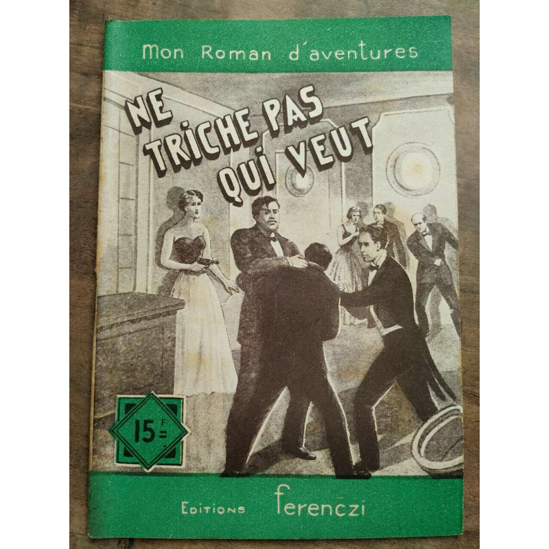 Mon Roman d'Aventures Ne triche pas qui veut - Pierre Peter Ferenczi