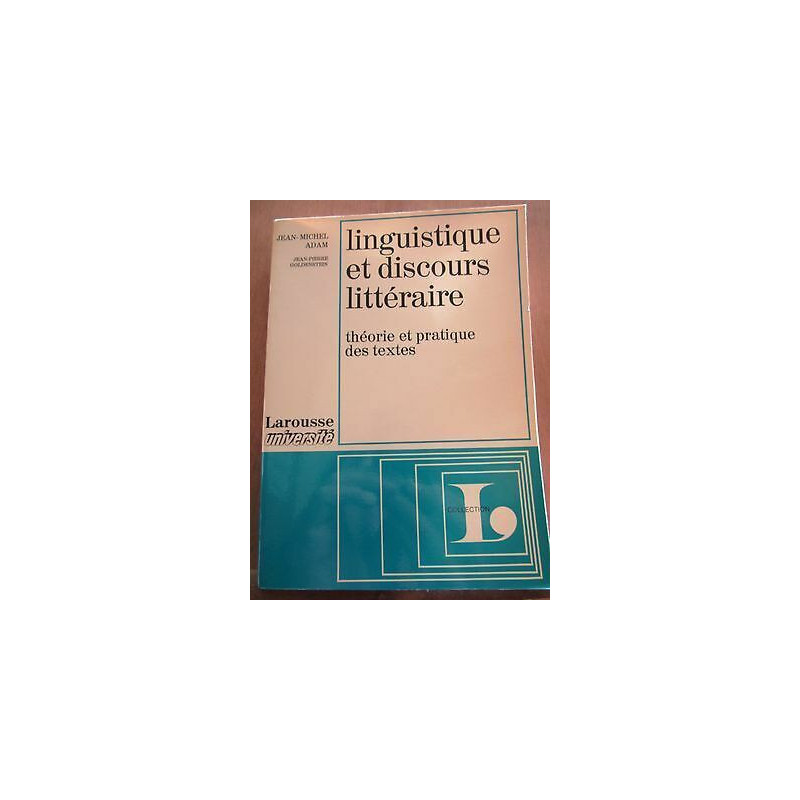 jean michel adam Linguistique et discours littéraire Larousse...