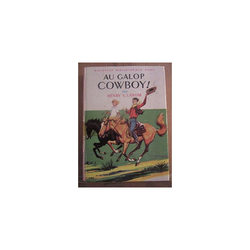 Henry v larom Au Galop cowboy Bibliothèque Rose hachette