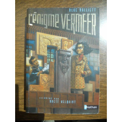 Blue balliett l'énigme vermeer illustré par Brett helquist nathan