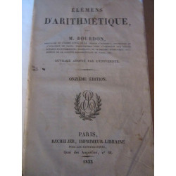 M. Bourdon élémens d'arithmétique onzième édition Bachelier...