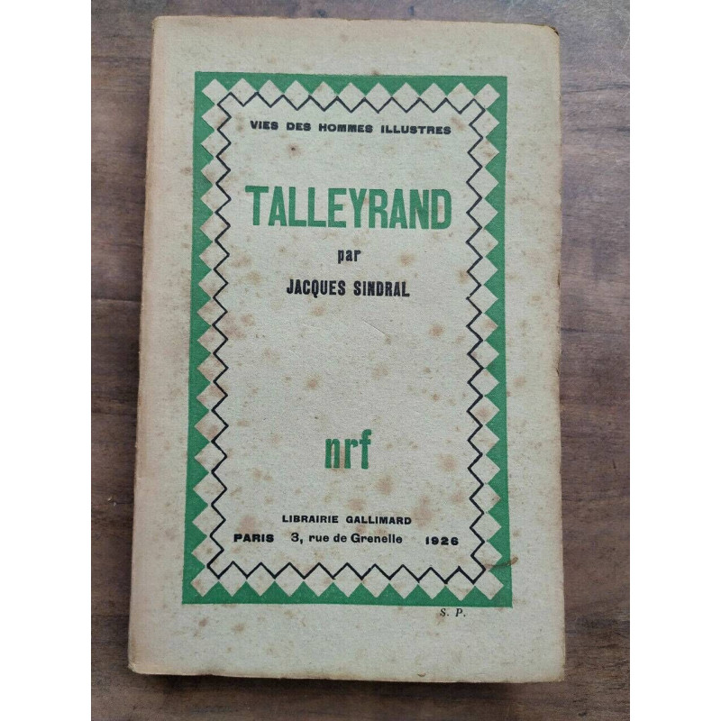 Jacques sindral talleyrand Gallimard nrf
