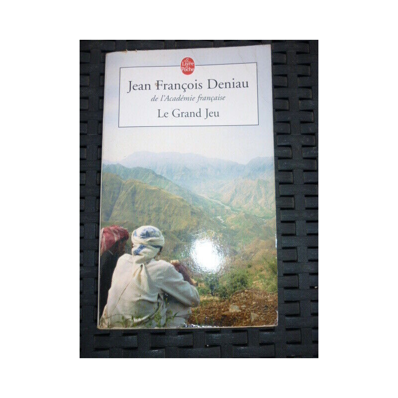 Jean François deniau Le Grand Jeu Le livre de poche