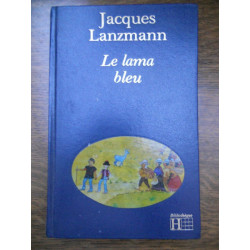 Le lama bleu Bibliothèque hachette