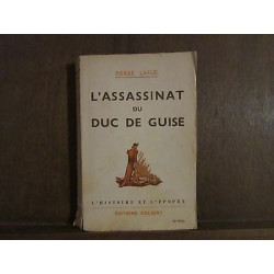 L'ASSASSINAT DU DUC DE GUISE