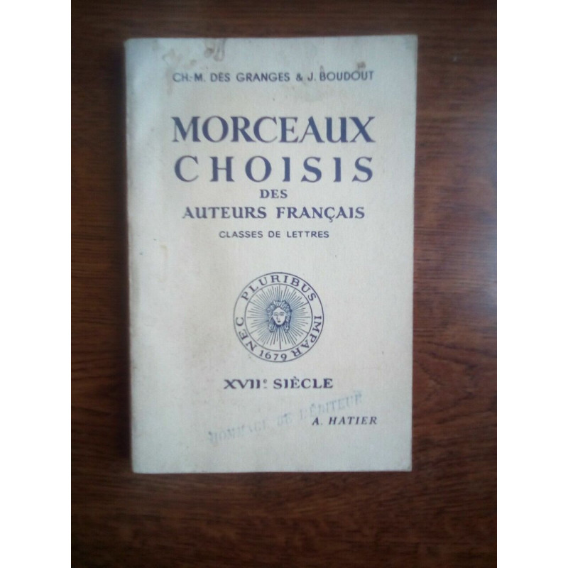 Des Granges Boudout Morceaux choisis Des auteurs français XVIIè...