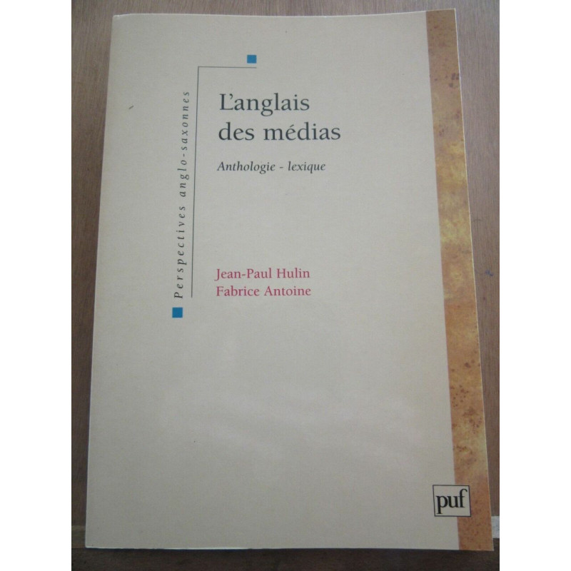 L'anglais des médias anthologie lexique puf