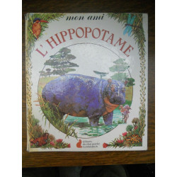 Pouyanne binch Mon ami l'hippopotame Editions du Chat perché...