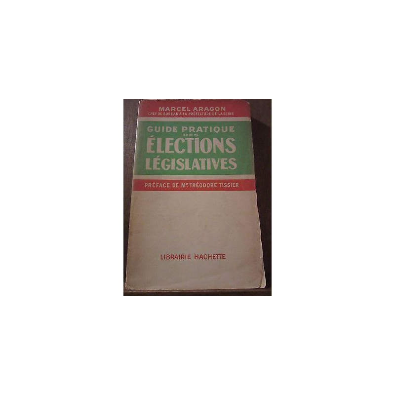 Marcel aragon Guide pratique des élections législatives Librairie...
