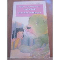Olivier de vleeschouwer Larmal'oeil et le lion verdepeur...
