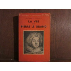 LA VIE DE PIERRE LE GRAND