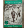 Mon Roman d'aventures L'Estancia sous les flammes -