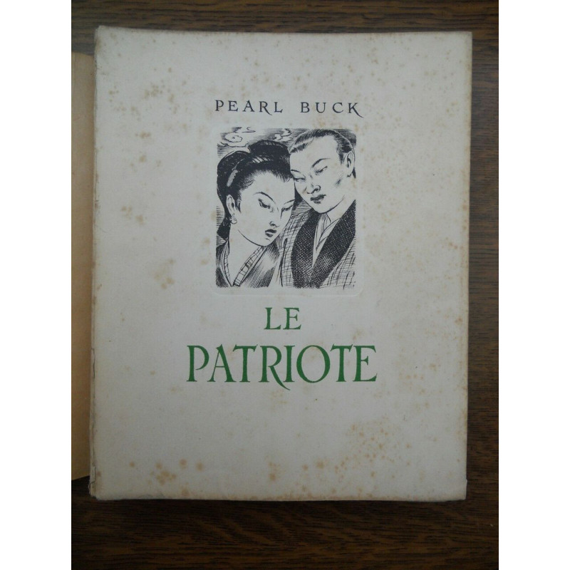 Pearl Buck Le Patriote illustrations de André HoferGründ...