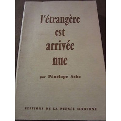 l'étrangère est arrivée nue Editions de la Pensée Moderne