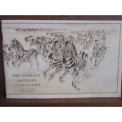 DES ANIMAUX SAUVAGES VUS PAR UN ARTISTE