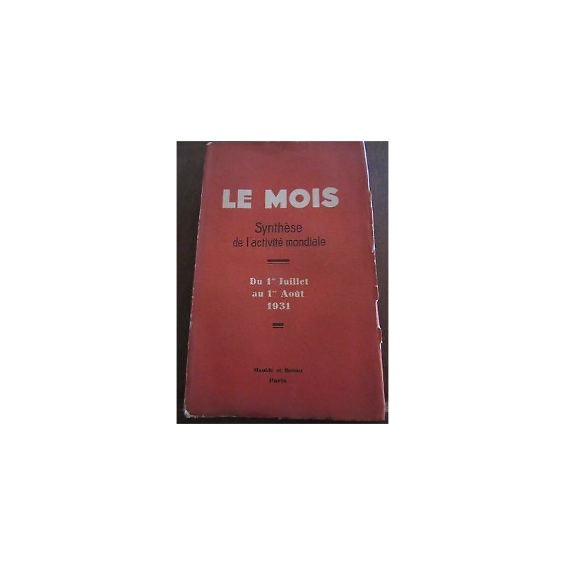 Le mois Synthèse de l'Activité mondiale du 1er Juillet au 1er Août...