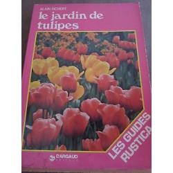 Alain richert le jardin de tulipes Dargaud Rustica