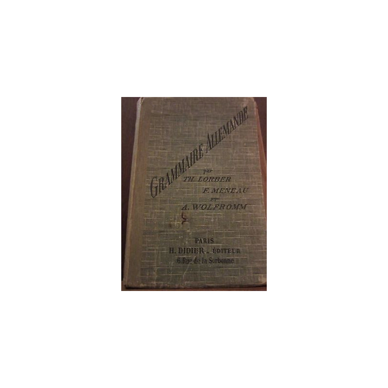 lorber Meneau et wolfromm Grammaire allemande