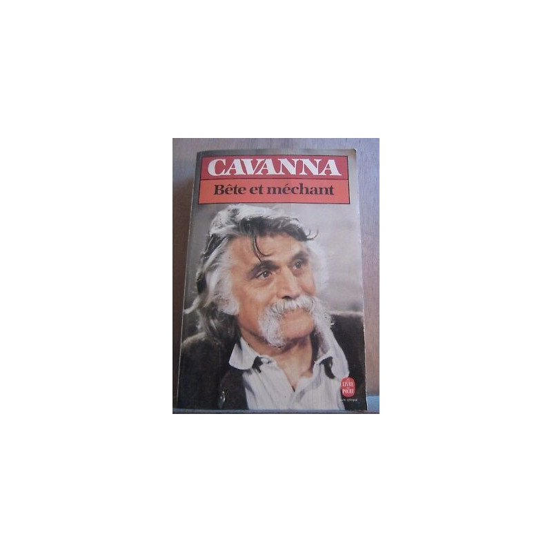 cavanna Bête et méchant Le Livre de poche
