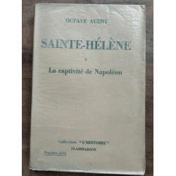 Sainte-Hélène Tome 1 et 2 - La captivité de napoléon Flammarion
