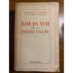 Louis XVII ou la fausse énigme hachette