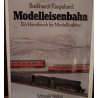modelleisenbahn Ein Handbuch fur modellbahner Burkhardt Kiegeland