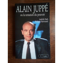 Isabelle Dath Philippe harrouardalain Juppé ou la tentation du...