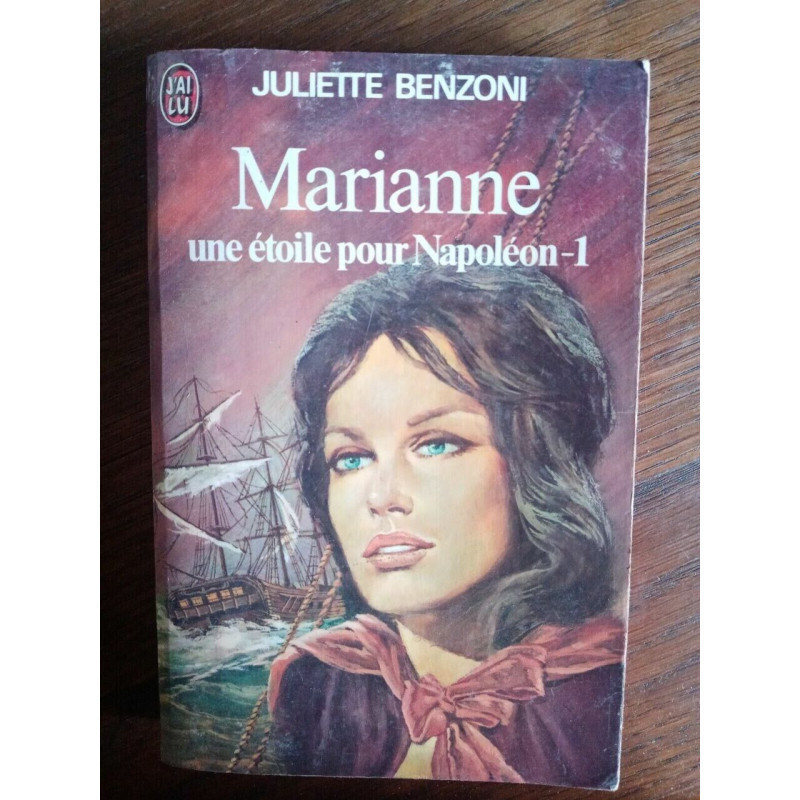 Juilette Benzoni une étoile pour Napoléon 1 J'ai lu