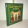 Gérard Leser noel wihnachte EN ALSACE rites coutumes croyances