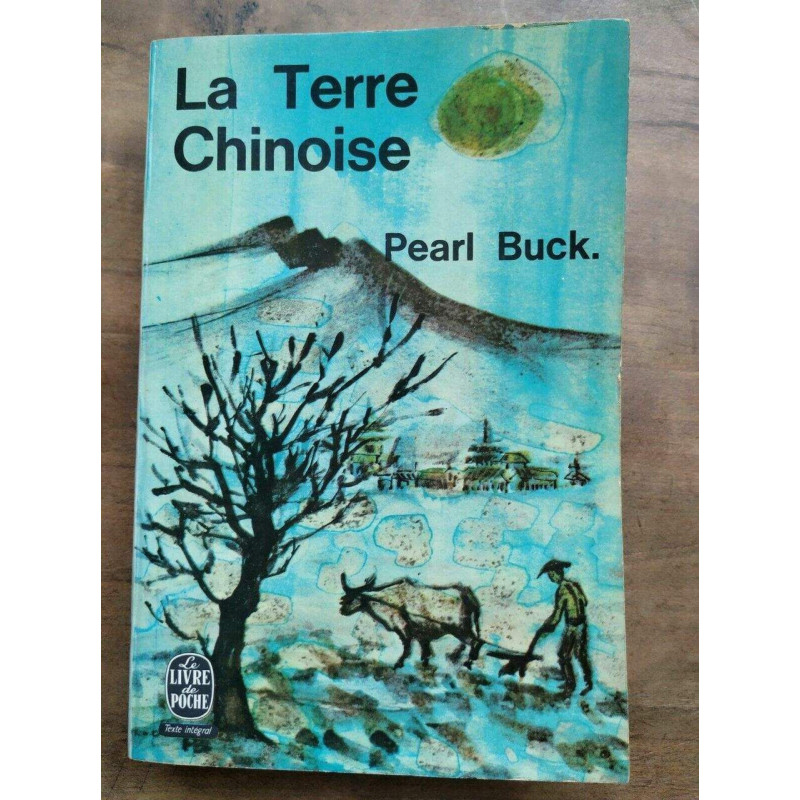 Pearl Buck La Terre Chinoise Le livre de poche