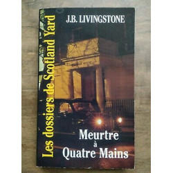 j b Livingstone Les Dossiers de Scotland Yard meurtre à Quatre...