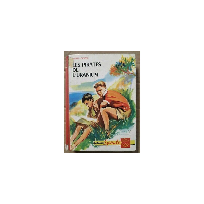 Les pirates de l'uranium Collection spirale