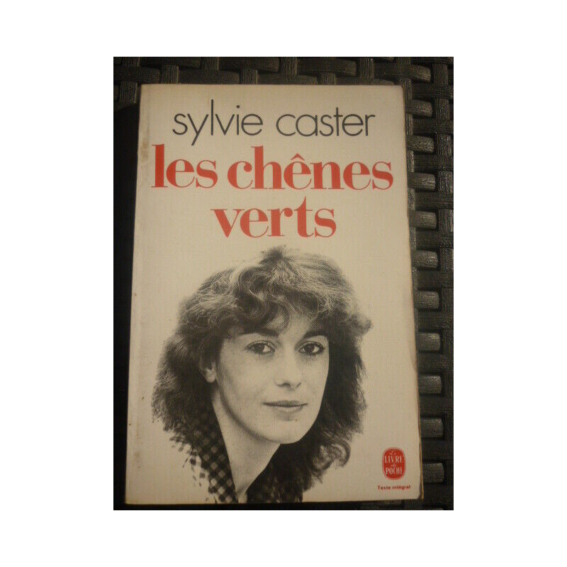 Les chênes verts Le livre de poche