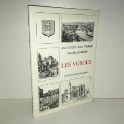 Hugo Abel Verne Jules Joanne Adolphe LES VOSGES