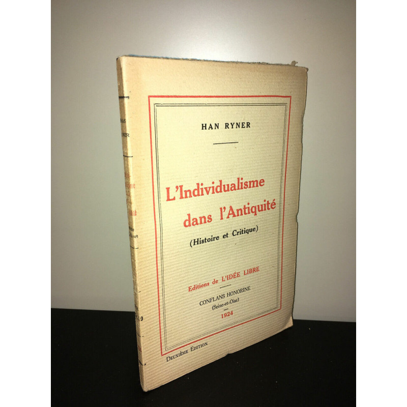 Han Ryner L'INDIVIDUALISME DANS L'ANTIQUITE Histoire et Critique IDEE