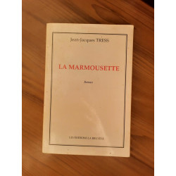 jean jacques Tress La Marmousette Les