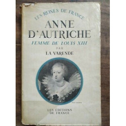 Anne d'Autriche Femme de Louis XIII 1601 1666 Les
