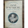 Anne d'Autriche Femme de Louis XIII 1601 1666 Les