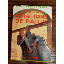 notre dame de Paris Tome 1 hachette