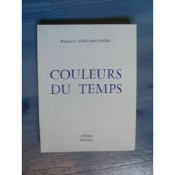 Marguerite VEILLARD DANIEL Couleurs du temps poésie