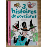 Dolorès mora Monike czarnecki 3 histoires de sorcières