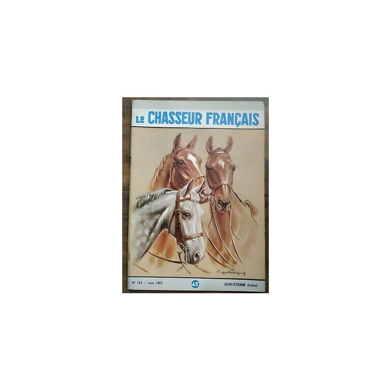 Le Chasseur Français Nº 724 Juin 1957