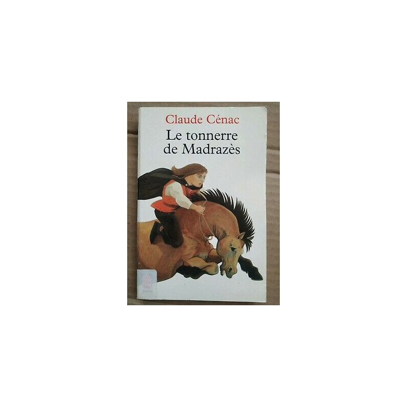 Claude Cénac Le Tonnerre de Madrazès